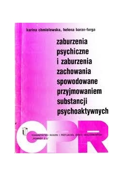 Zaburzenia psychiczne i zaburzenia zachowania spowodowane przyjmowaniem  substancji psychoaktywnych