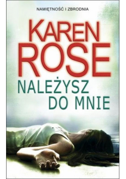 Rose Karen - Należysz do mnie