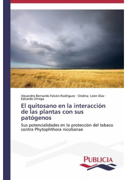 El quitosano en la interacción de las plantas con sus patógenos