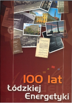 100 lat Łódzkiej energetyki