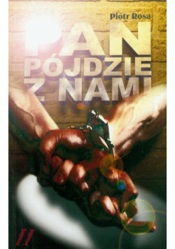 Pan pójdzie z nami tom 2