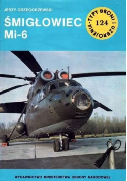 Typy broni i uzbrojenia Tom 124 Śmigłowiec Mi - 6