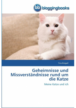 Geheimnisse und Missverständnisse rund um die Katze
