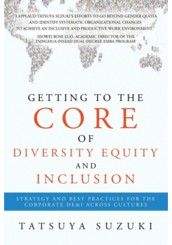 Getting to the Core of Diversity Equity and Inclusion