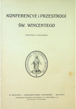 Konferencye i przestrogi św Wincentego 1909 r.