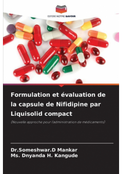 Formulation et évaluation de la capsule de Nifidipine par Liquisolid compact