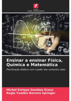 Ensinar a ensinar Física, Química e Matemática