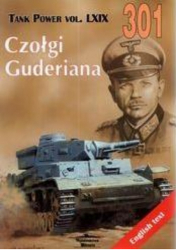 Tank Power Vol  LXIX Nr 301 Czołgi Guderiana Guderians