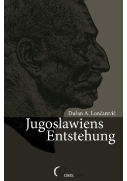 Jugoslawiens Entstehung