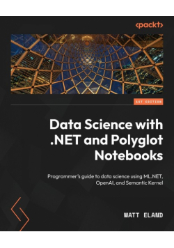 Data Science with .NET and Polyglot Notebooks