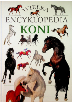 Wielka encyklopedia koni