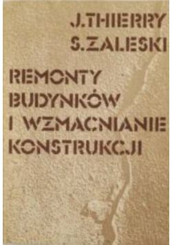 Remonty budynków i wzmacnianie konstrukcji