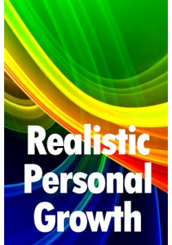 Realistic  Personal Growth