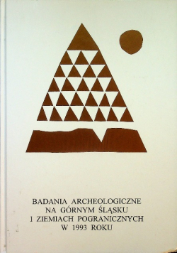 Badania Archeologiczne na Górnym Śląsku i ziemiach pogranicznych