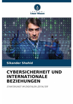 Cybersicherheit Und Internationale Beziehungen