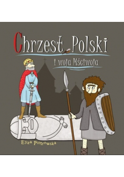 Chrzest Polski i woja Mściwoja