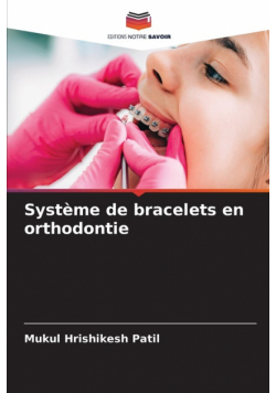 Système de bracelets en orthodontie