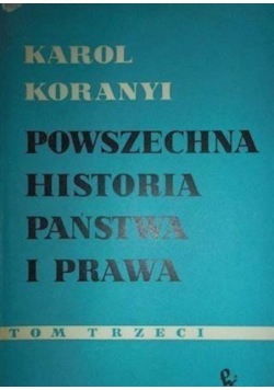 Powszechna historia państwa i prawa Tom 4