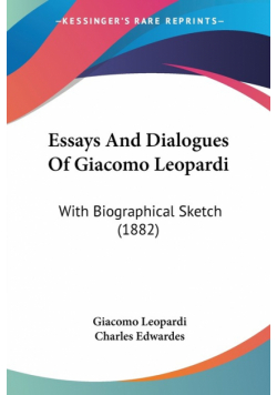 Essays And Dialogues Of Giacomo Leopardi