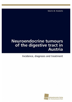 Neuroendocrine Tumours of the Digestive Tract in Austria