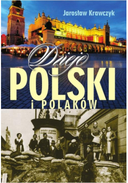 Krawczyk Jarosław - Dzieje Polski i Polaków