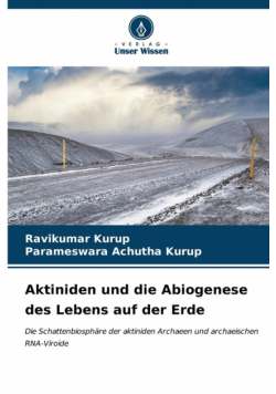 Aktiniden und die Abiogenese des Lebens auf der Erde