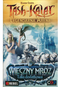 Tash-Kalar Legendarna Arena Wieczny Mróz