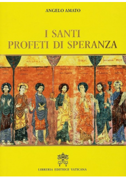 I santi profeti di speranza