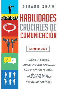 Habilidades cruciales de comunicación para el día a día