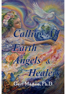 Calling All Earth Angels & Healers