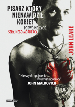 John Leake - Pisarz który nienawidził kobiet