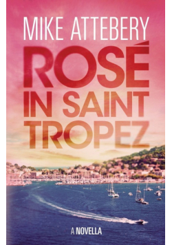 Rosé in Saint Tropez