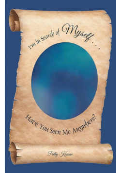 I'm in Search of Myself...Have You Seen Me Anywhere?