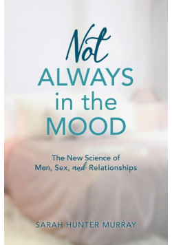 Not Always in the Mood