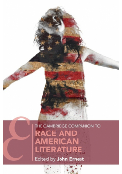The Cambridge Companion to Race and American Literature