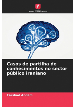 Casos de partilha de conhecimentos no sector público iraniano