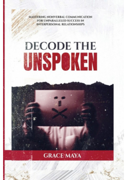 Decode The Unspoken