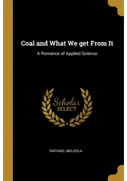 Coal and What We get From It