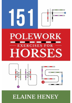 151 Polework Exercises for Horses