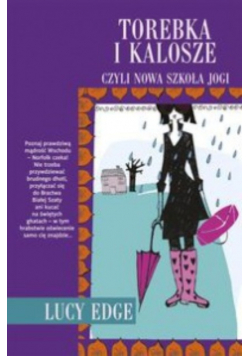 Torebka i kalosze czyli nowy klub jogi