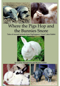 Where the Pigs Hop and the Bunnies Snore