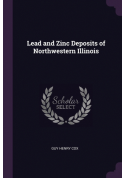 Lead and Zinc Deposits of Northwestern Illinois