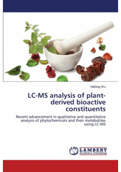 LC-MS Analysis of Plant-Derived Bioactive Constituents