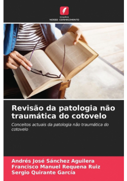 Revisão da patologia não traumática do cotovelo