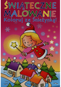 Świąteczne malowanie Koloruj ze Śnieżynką
