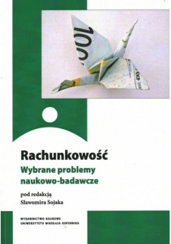 Rachunkowość Wybrane problemy naukowo - badawcze