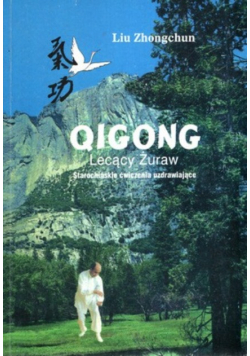 Qigong lecący żuraw starochińskie ćwiczenia uzdrawiające