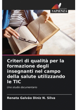 Criteri di qualità per la formazione degli insegnanti nel campo della salute utilizzando le TIC