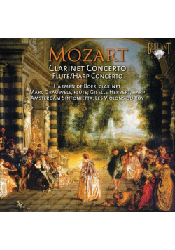 Mozart: Clarinet Concerto, Flute/harp Concerto