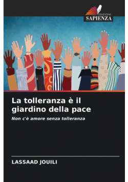 La tolleranza è il giardino della pace
